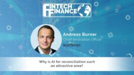 Andreas Burner, SmartStream - Why is AI for reconciliation such an attractive area? | Fintech Finance