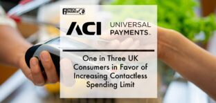 One in Three UK Consumers in Favor of Increasing Contactless Spending Limit | Fintech Finance