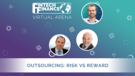 FF Virtual Arena: Outsourcing: Risk Vs. Reward | Fintech Finance