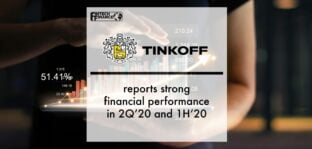 Tinkoff reports strong financial performance in 2Q’20 and 1H’20; announces 3rd 2020 interim dividend | Fintech Finance