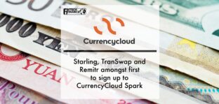 Starling, TranSwap and Remitr among first wave to sign up to Currencycloud Spark | Fintech Finance