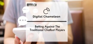 Betting Against The Traditional Chatbot Players is DigitalChameleon | Fintech Finance