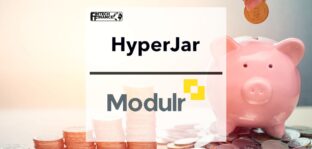 HyperJar enables instant payments for consumers looking to improve savings, powered by Modulr | Fintech Finance