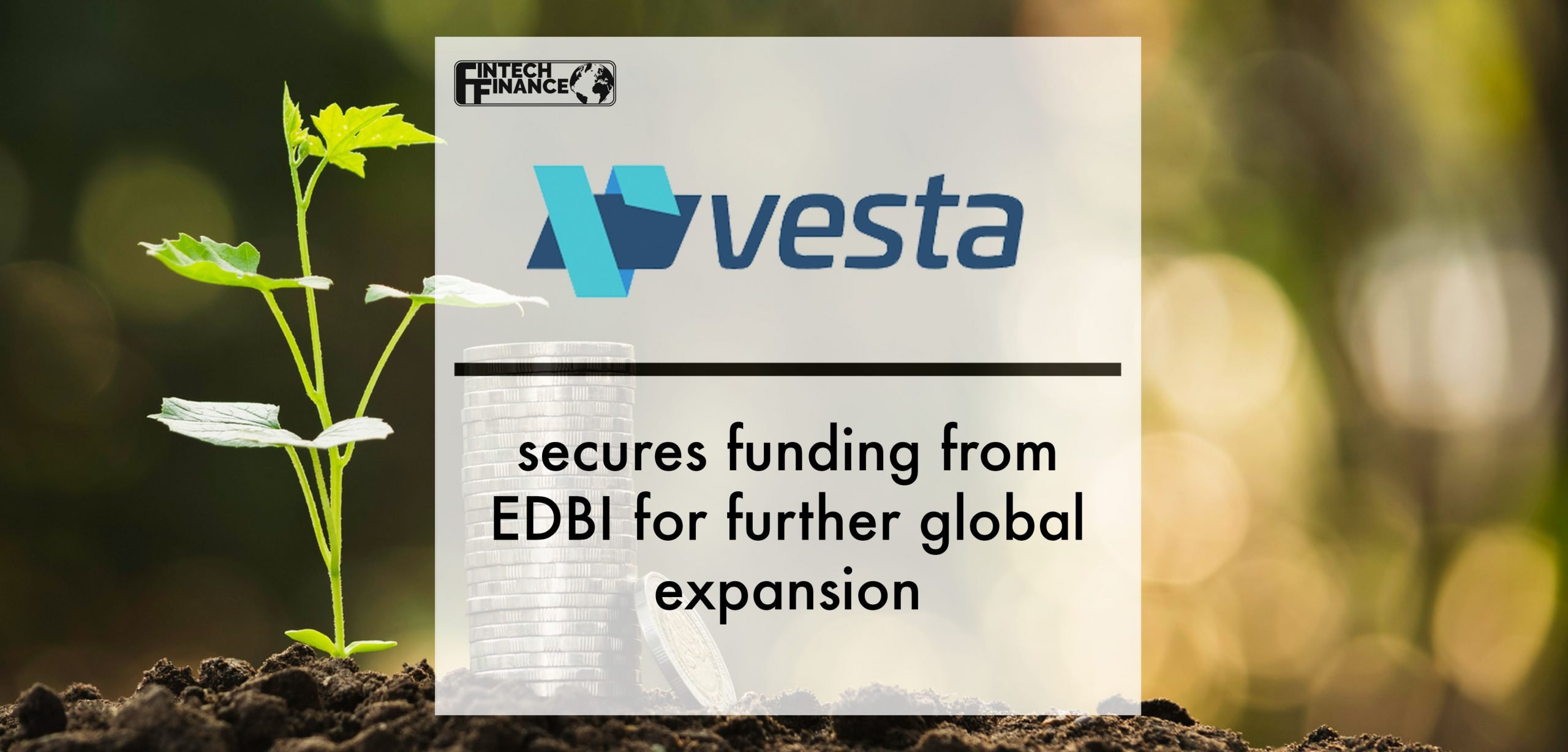 Vesta secures funding from EDBI for further global expansion | Fintech Finance