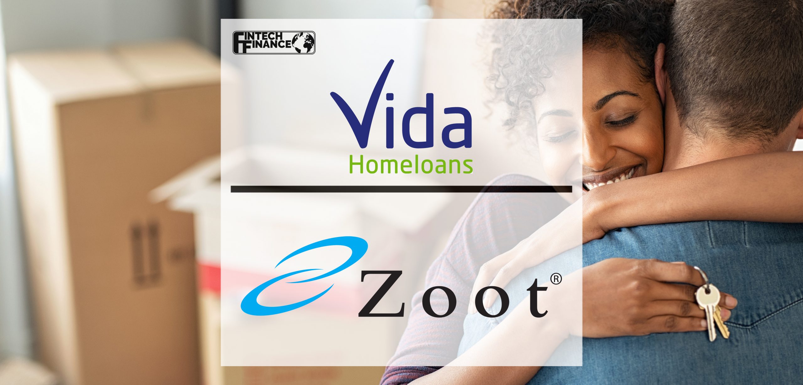 Vida and Zoot sign technology partnership to create new end-to-end mortgage platform built specifically for intermediaries | Fintech Finance