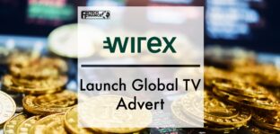 Wirex Launches First Global Brand Campaign with New TV Ad | Fintech Finance