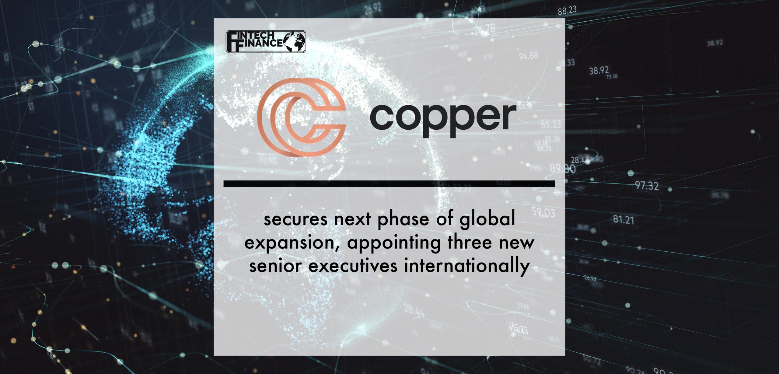Copper secures next phase of global expansion | Fintech Finance