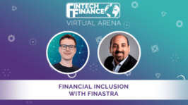FF Virtual Arena: Financial Inclusion with Finastra | Fintech Finance
