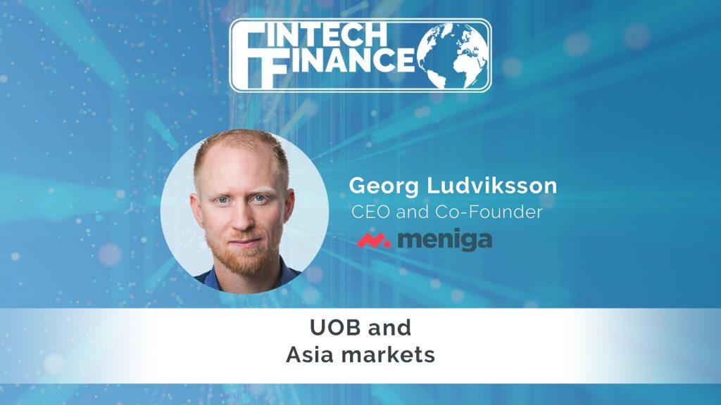 Georg Ludviksson, Meniga – UOB and Asia markets | Fintech Finance