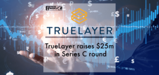 UK Open Banking leader TrueLayer raises $25m | Fintech Finance