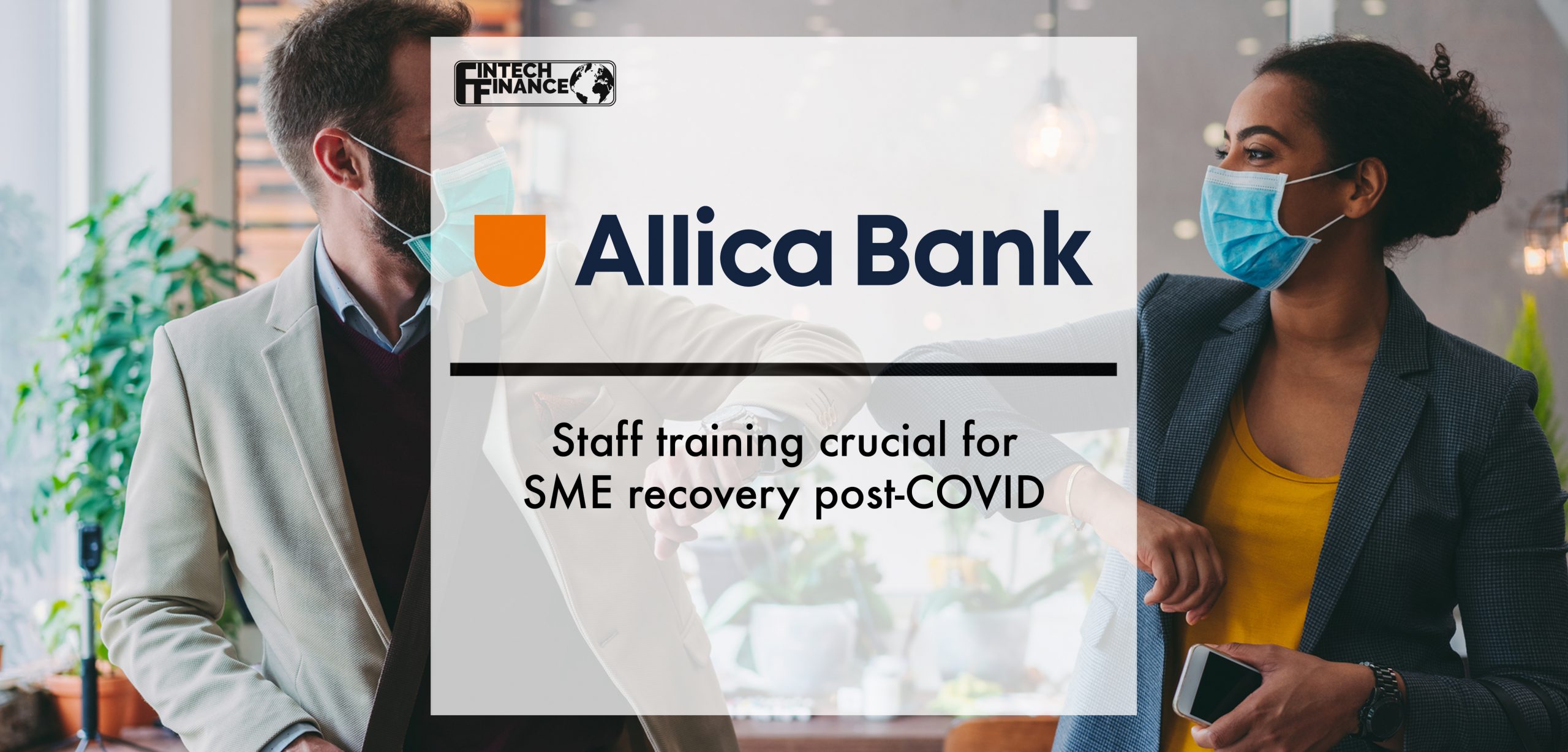 Staff training crucial for SME recovery post-COVID | Fintech Finance