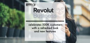 Revolut Business celebrates 500K customers with a refreshed look and new feature | Fintech Finance