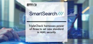 SmartSearch TripleCheck harnesses power of three to set new standard in AML security | Fintech Finance