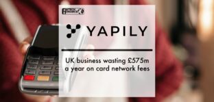UK business wasting £575m a year on card network fees, reveals Yapily | Fintech Finance
