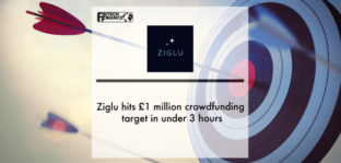 Ziglu hits £1 million crowdfunding target in under 3 hours | Fintech Finance