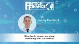 Jeremy Marchant, Aptitude Software - Why should banks care about innovating their back office? | Fintech Finance