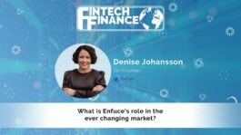 Denise Johansson, Enfuce - What is Enfuce’s role in the ever changing market? | Fintech Finance