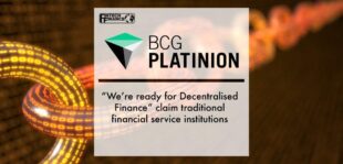 “We’re ready for Decentralised Finance” claim traditional financial service institutions | Fintech Finance