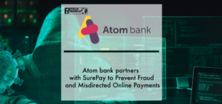 Atom bank Chooses SurePay to Prevent Fraud and Misdirected Online Payments | Fintech Finance