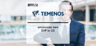 Temenos announces new EVP in US | Fintech Finance