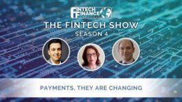Fintech Finance Presents: The Fintech Show 4.02 - Payments, They Are Changing | Fintech Finance