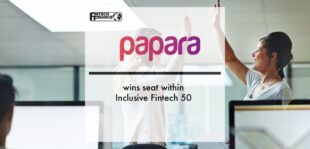 Papara wins seat within Inclusive Fintech 50 | Fintech Finance