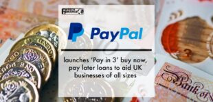 PayPal launches ‘Pay in 3’ buy now, pay later loans to aid UK businesses of all sizes | Fintech Finance