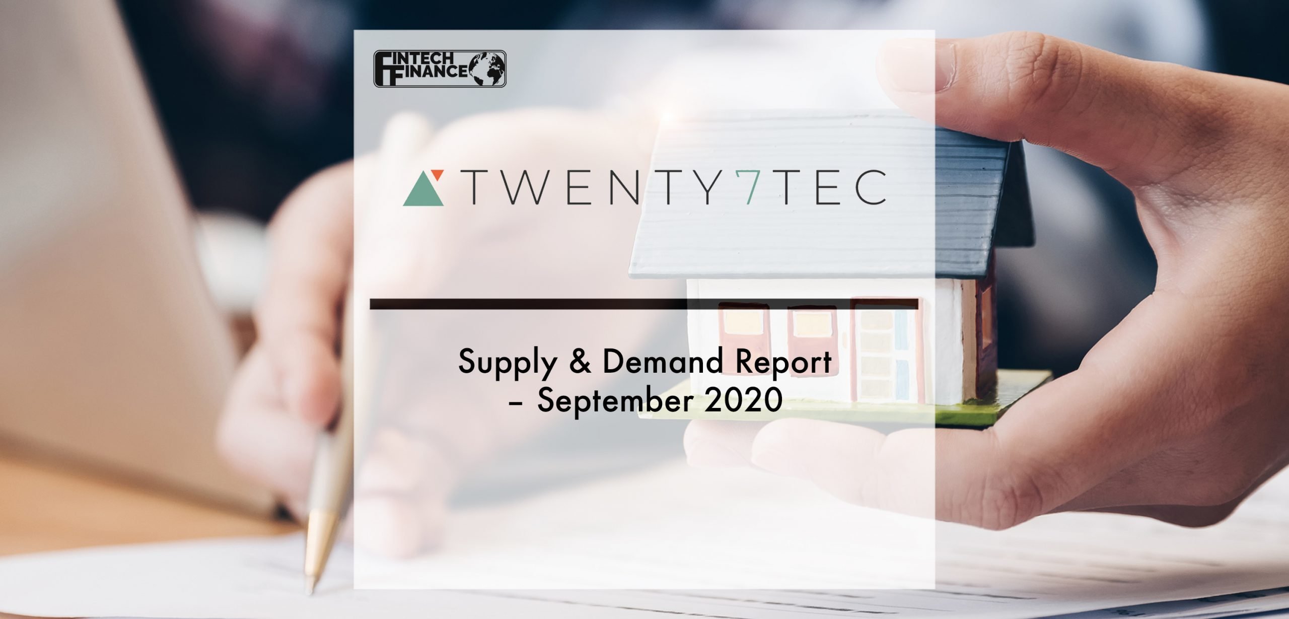 Twenty7Tec: Supply & Demand Report – September 2020 | Fintech Finance