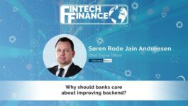 Søren Rode Jain Andreasen, Danske Bank - Why should banks care about improving backend? | Fintech Finance