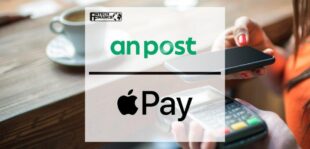 Apple Pay now available with the An Post Money Current Account | Fintech Finance