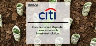 Citi launches Green Deposits, a new sustainable investment solution | Fintech Finance