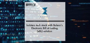 Envoy bolsters tech stack with Bolero’s Electronic Bill of Lading (eBL) solution | Fintech Finance