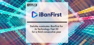 Deloitte nominates iBanFirst for its Technology Fast 50 for a third consecutive year | Fintech Finance