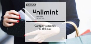 Cardpay rebrands as Unlimint | Fintech Finance