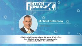 Michael Bellacosa, BNY Mellon - COVID-19 is the great digital disruptor, what effect has this had when it comes to payments? | Fintech Finance