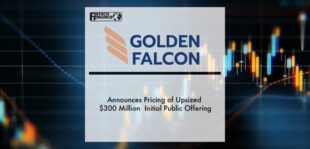 Golden Falcon Acquisition Corp. Announces Pricing of Upsized $300 Million Initial Public Offering | Fintech Finance