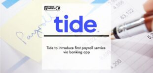 Tide introduces payroll service via banking app | Fintech Finance