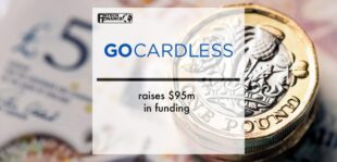 UK fintech GoCardless raises $95m in funding | Fintech Finance