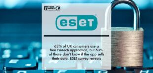 63% of UK consumers use a free FinTech application, but 63% of those don’t know if the app sells their data, ESET survey reveals | Fintech Finance