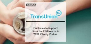 TransUnion UK Continues to Support Save the Children as its 2021 Charity Partner | Fintech Finance