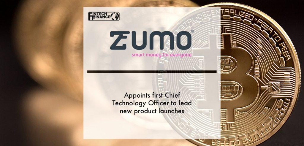 Zumo appoints first Chief Technology Officer to lead new product launches | Fintech Finance