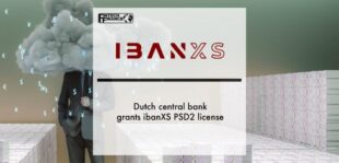 Dutch central bank grants ibanXS PSD2 license | Fintech Finance