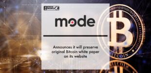 Mode announces it will preserve original Bitcoin white paper on its website | Fintech Finance