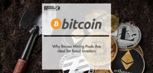 Why Bitcoin Mining Pools Are Ideal for Retail Investors | FinTech Finance