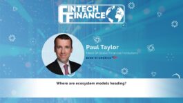 Paul Taylor, Bank of America - Where are ecosystem models heading? | Fintech Finance