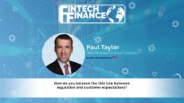 Paul Taylor, Bank of America - How do you balance the thin line between regulation and customer expectations? | Fintech Finance