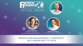 FF Virtual Arena - Innovation Management: A Necessity No Longer Nice to Have | Fintech Finance