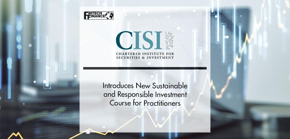CISI Introduces New Sustainable and Responsible Investment Course