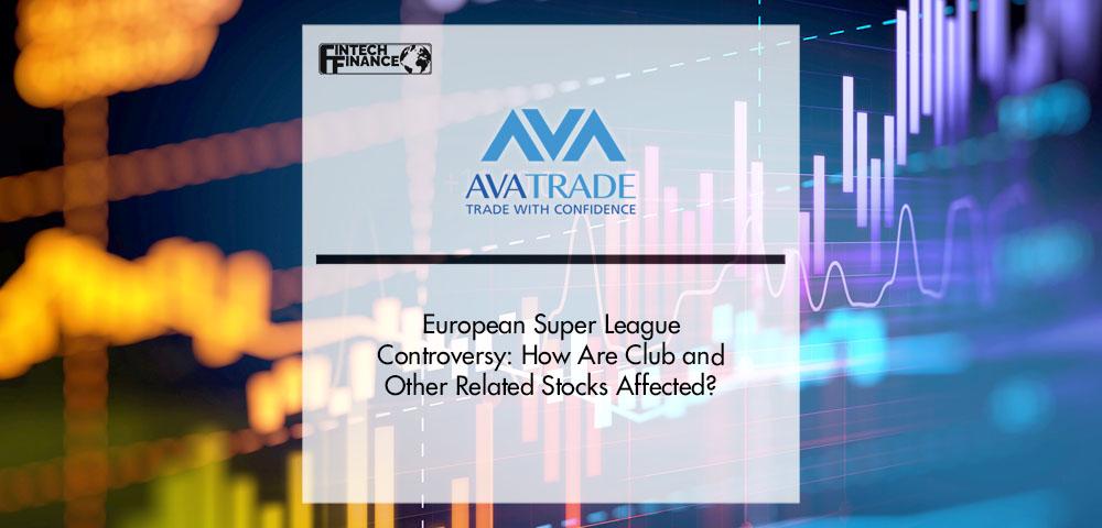 European Super League Controversy: How Are Club and Other Related Stocks Affected?