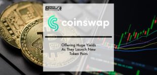 CoinSwap Space Offering Huge Yields As They Launch New Token Pairs | Fintech Finance